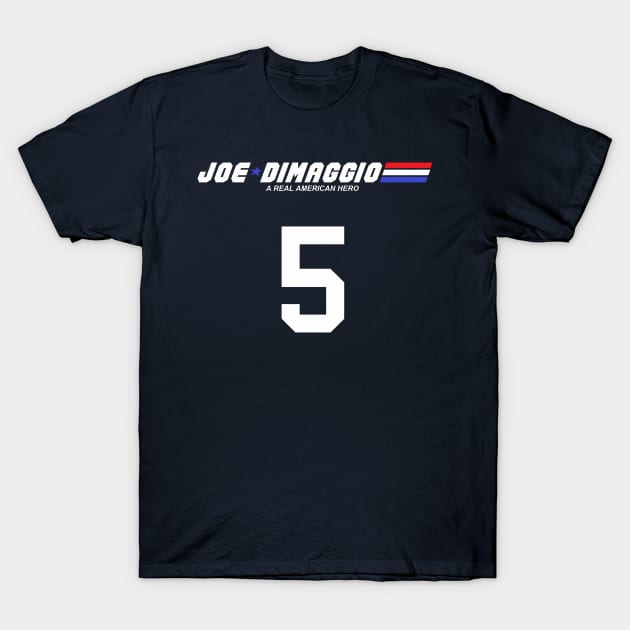 Joe DiMaggio: A Real American Hero T-Shirt by KyleHarlow